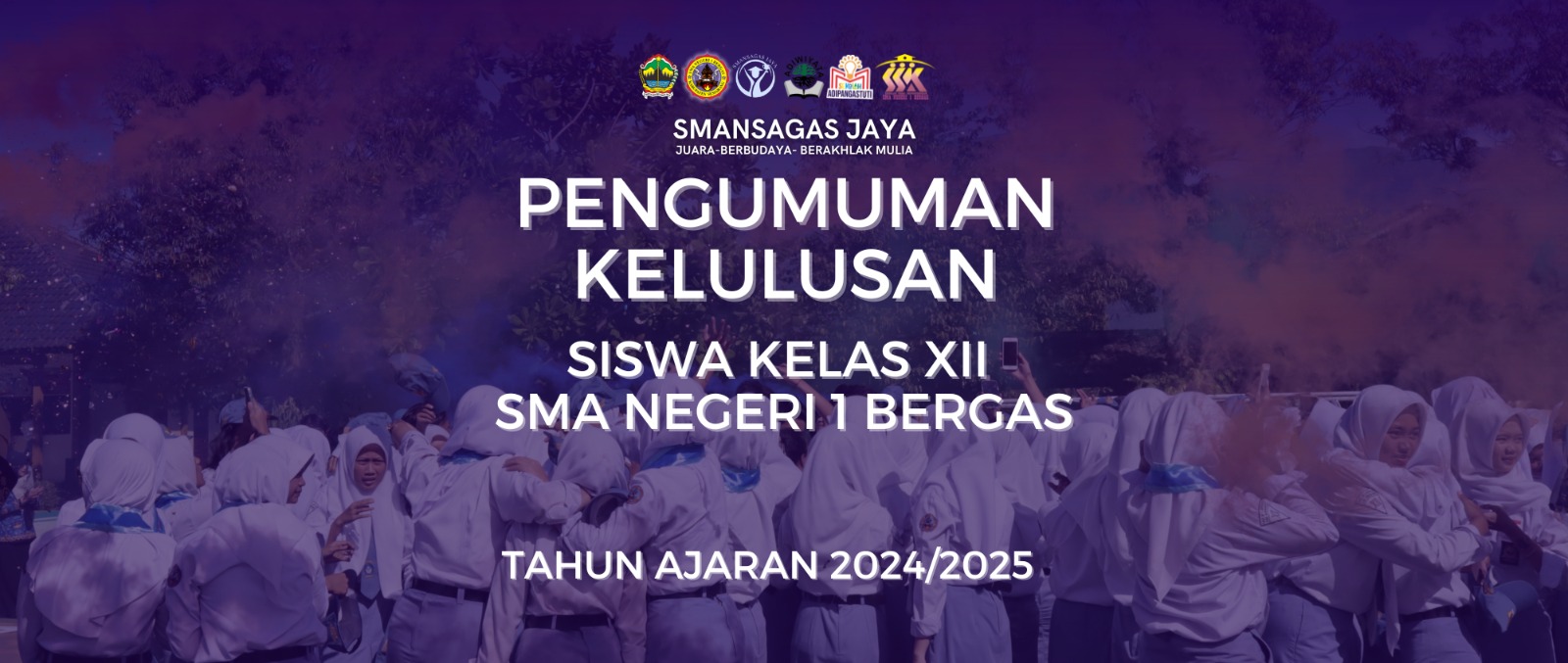 Pengumuman Kelulusan Kelas XII SMA Negeri 1 Bergas Tahun Ajaran 2024/2025