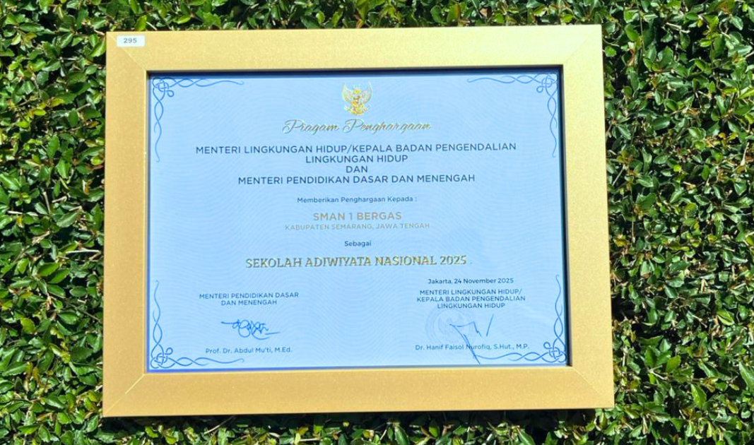 Jejak Hijau SMAN 1 Bergas: Dari Adiwiyata Kabupaten, Adiwiyata Provinsi, hingga Adiwiyata Nasional 2025
