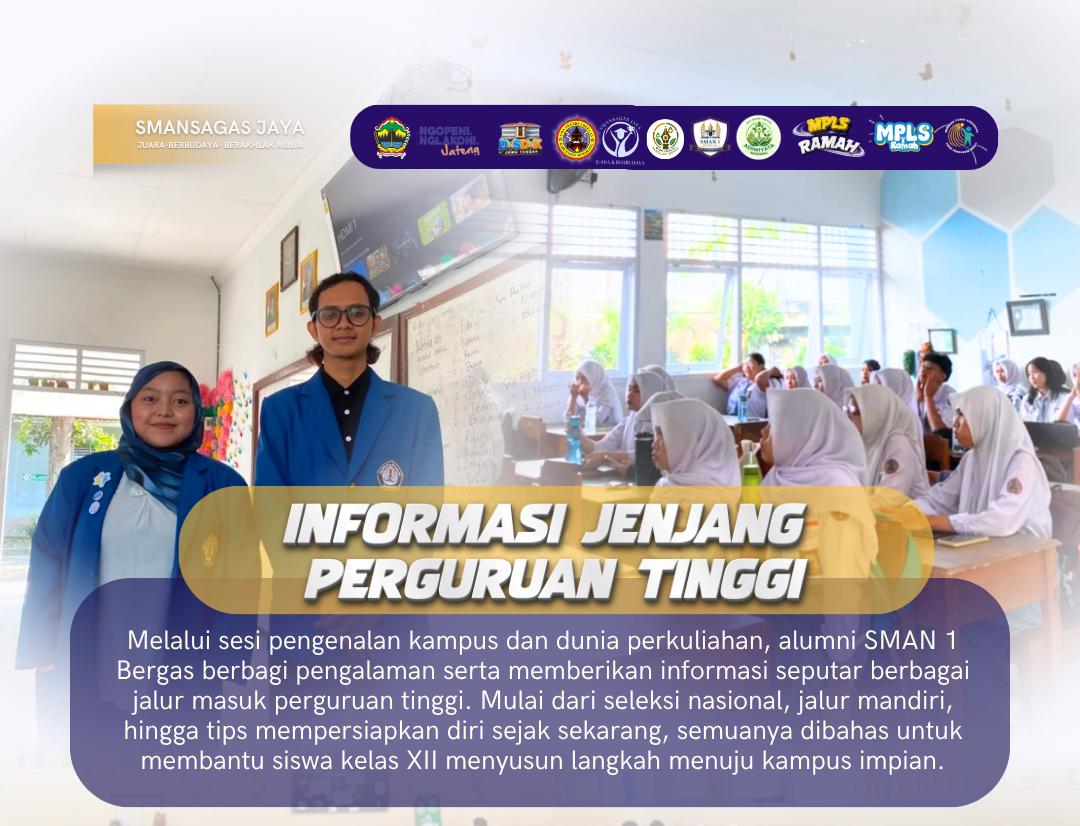 Menyiapkan Langkah Menuju Kampus Impian: Hari Kedua MPLS Kelas XII SMAN 1 Bergas Buka Wawasan Dunia Perkuliahan Bersama Alumni